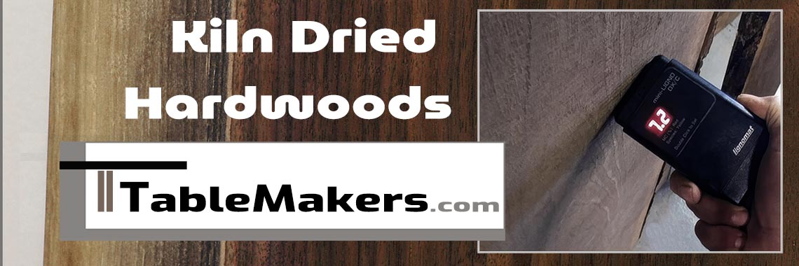 professional table makers use premium kiln dried hardwoods